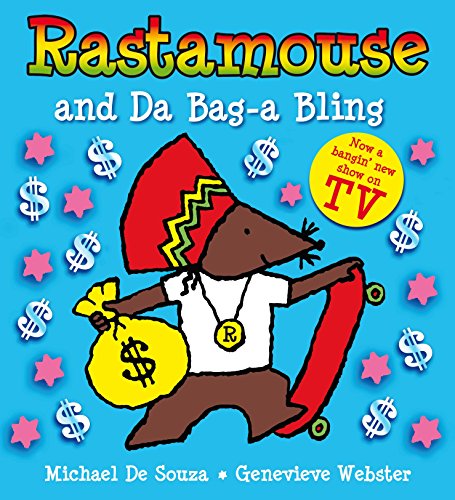 Rastamouse and Da Bag-a Bling - Webster, Genevieve: 9781447216964